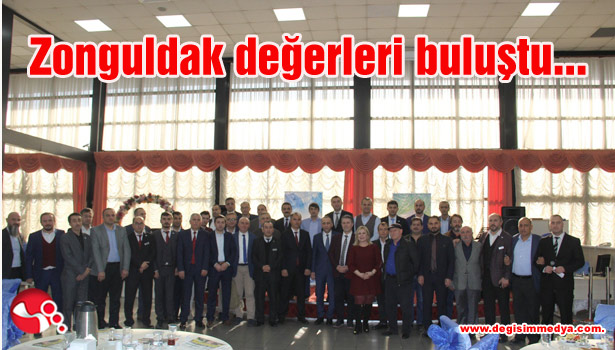 Zonguldak değerleri buluştu...