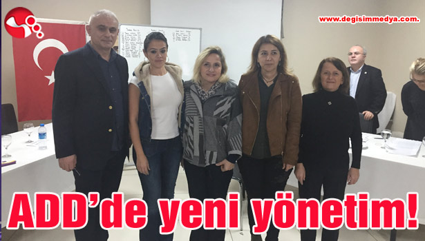 ADD'de yeni yönetim!