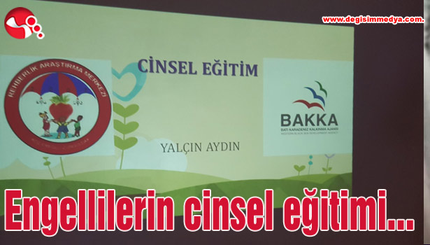 Engellilerin cinsel eğitimi konusunda eğitim...