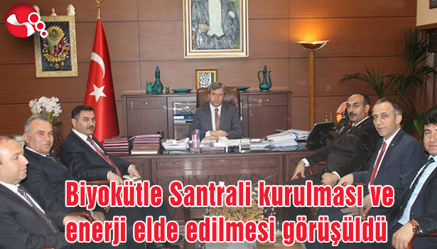 Biyokütle Santrali kurulması ve enerji elde edilmesi görüşüldü