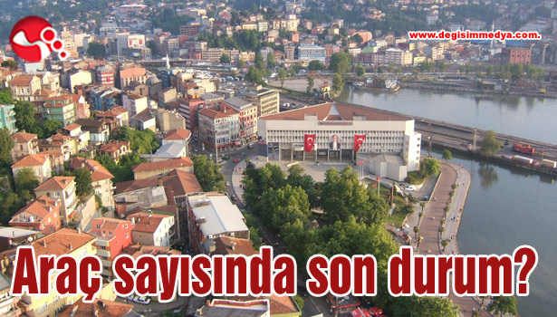 Araç sayısında son durum?