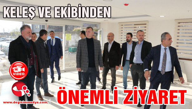 Keleş "Bölgenin en güçlü yatırımı, destek çıkmamız lazım"