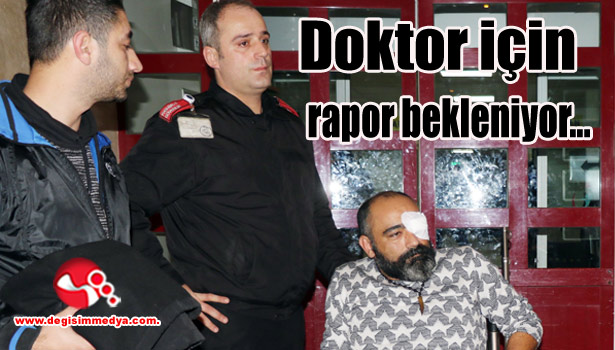 Doktor için rapor bekleniyor...
