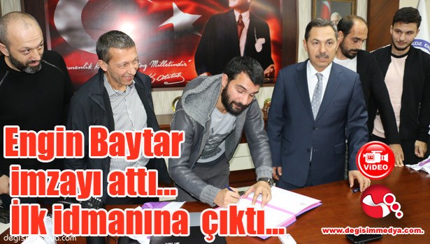 Engin Baytar imzayı attı, ilk idmanına çıktı