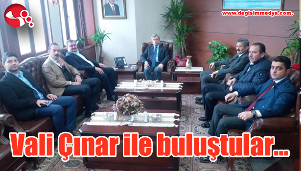 Vali Çınar ile buluştular...