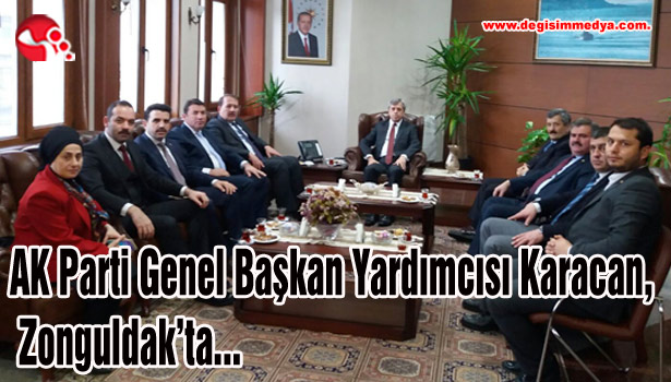 AK Parti Genel Başkan Yardımcısı Karacan,Zonguldak'ta...