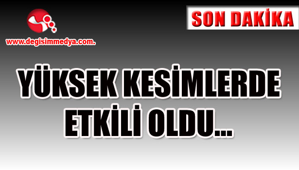 Yüksek kesimlerde etkili oldu...