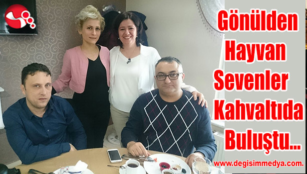 Gönülden Hayvan Sevenler Kahvaltıda Buluştu...