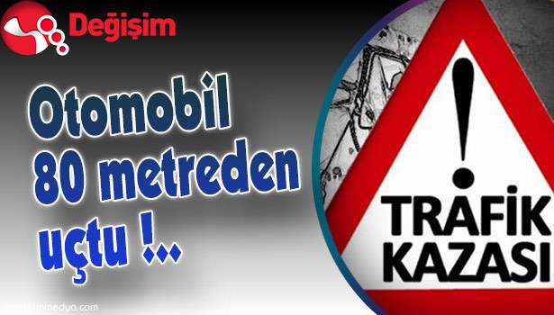 Otomobil 80 metreden uçtu!..