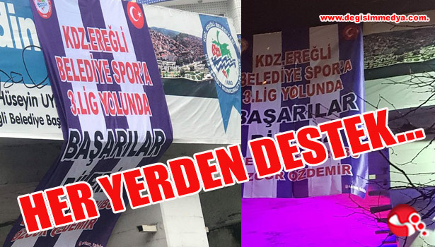 Her yerden destek yağıyor...