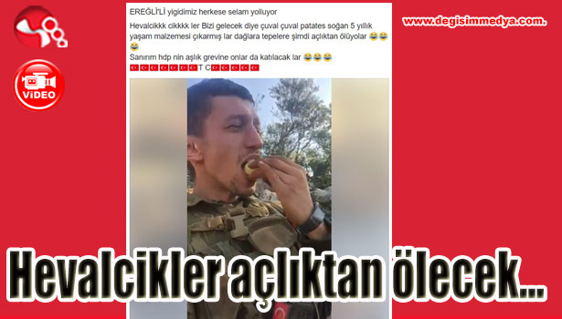 Hevalcikler açlıktan ölecek...