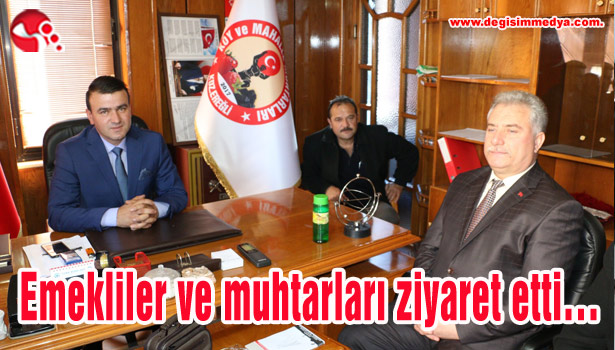 Emekliler ve muhtarları ziyaret etti...