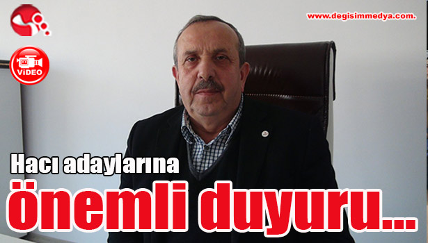 Hacı adaylarına önemli duyuru...