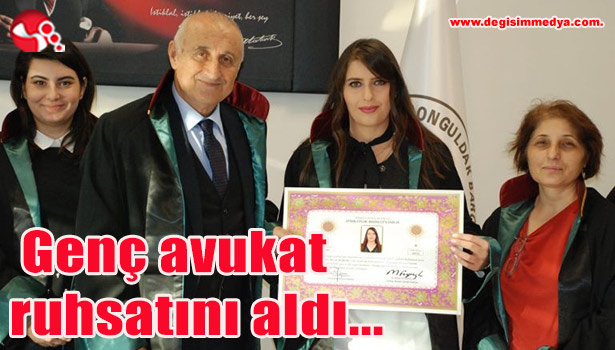 Genç Avukat ruhsatını aldı...