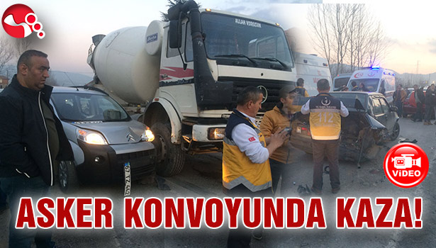 ASKER KONVOYUNDA KAZA!