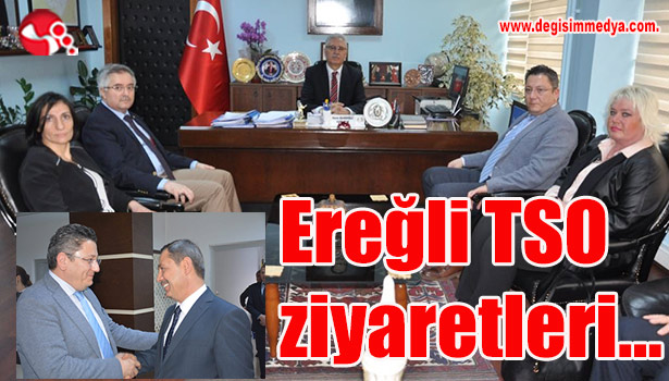Ereğli TSO ziyaretleri...