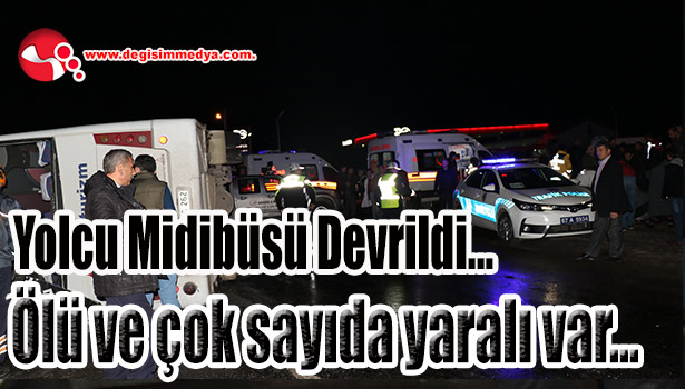Midibüs Devrildi... Ölü ve yaralılar var...