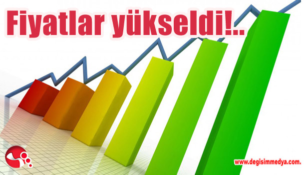 Fiyatlar yükseldi!