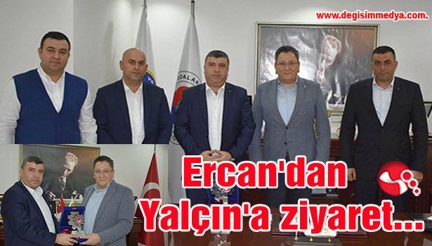 Ercan'dan Yalçın'a ziyaret...