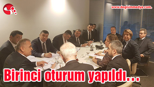 Birinci oturum yapıldı...