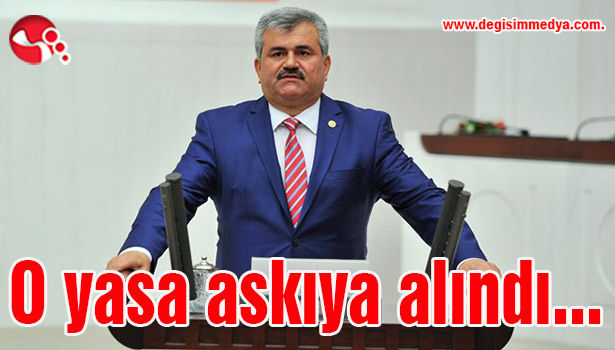 O yasa askıya alındı...