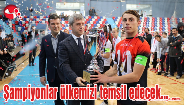 Şampiyonlar ülkemizi temsil edecek...