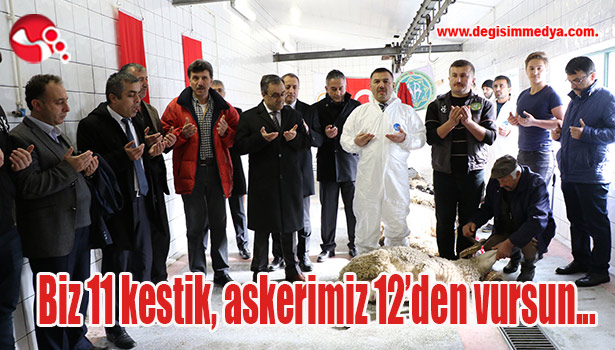 Biz 11 kestik, askerimiz 12'den vursun...