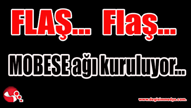 MOBESE ağı kuruluyor...