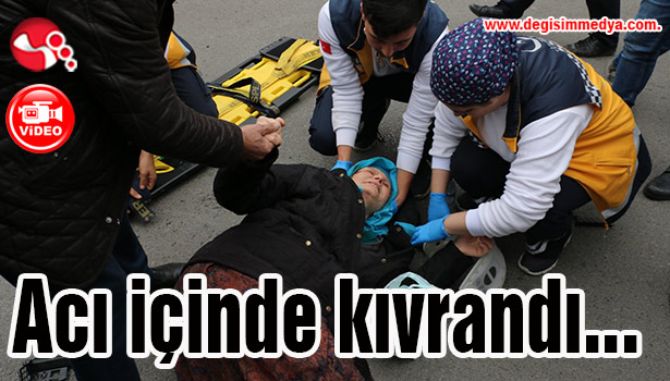 Yaşlı kadın acı içinde kıvrandı...