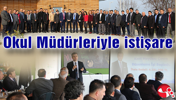 Okul Müdürleriyle istişarede bulundu