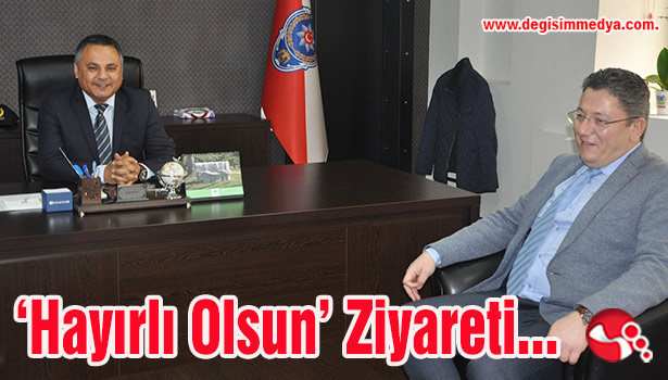 'Hayırlı OLsun' Ziyareti...