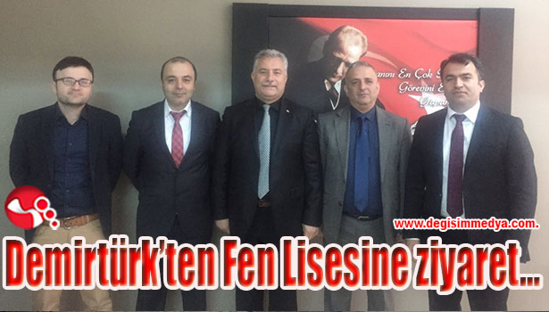 Demirtürk'ten Fen Lisesine ziyaret...