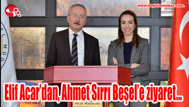 Elif Acar'dan, Ahmet Sırrı Beşel'e ziyaret...