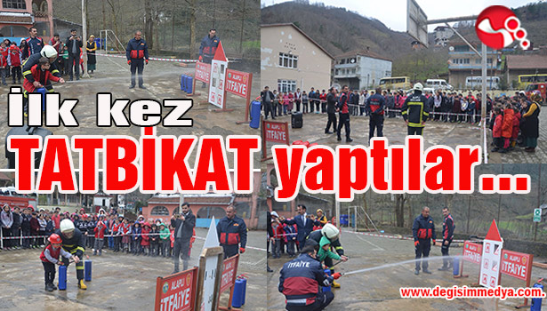 İlk kez tatbikat yaptılar...