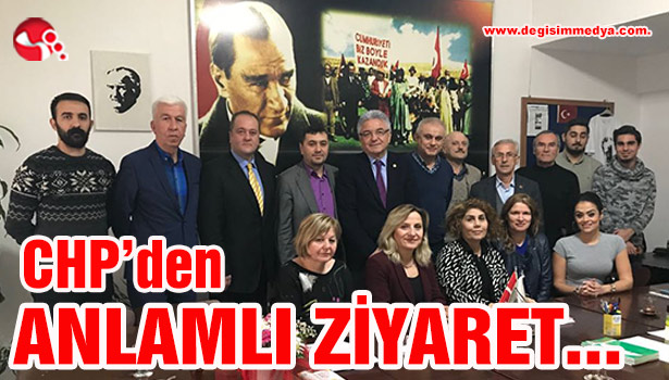 CHP'den ANLAMLI ZİYARET..