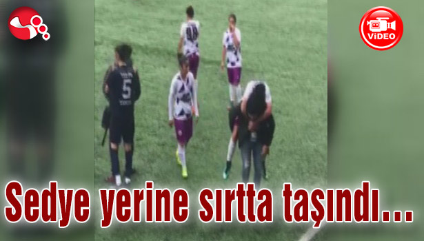 Sedye yerine sırtta taşındı...