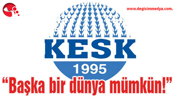 "Başka bir dünya mümkün!"