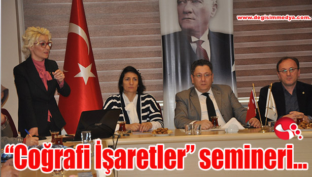 TSO'dan "Coğrafi İşaretler" semineri...