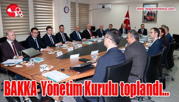 BAKKA Mart Ayı Yönetim Kurulu Toplantısını Yapıldı
