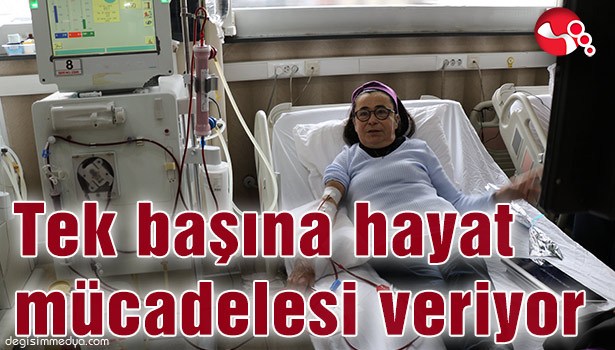 Tek başına hayat mücadelesi veriyor