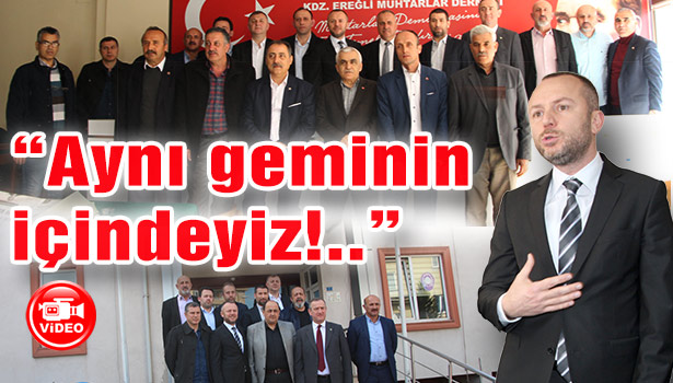 "Aynı geminin içindeyiz!"