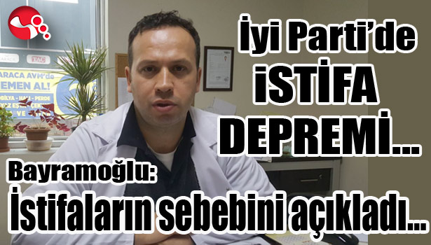 İyi Parti'de istifa depremi... Bayramoğlu istifaların sebebini açıkladı...