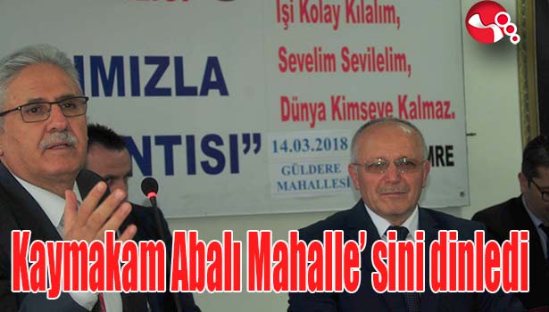 Kaymakam Abalı Mahallesini dinledi