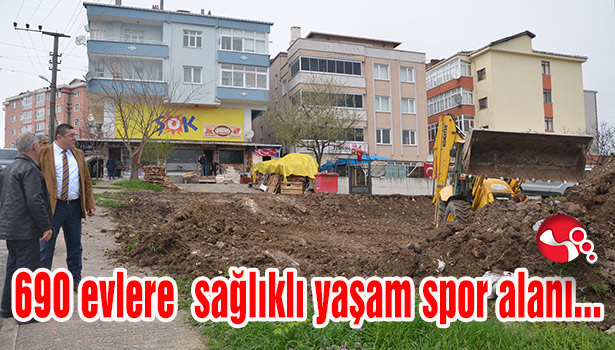 690 evlere sağlıklı yaşam spor alanı...