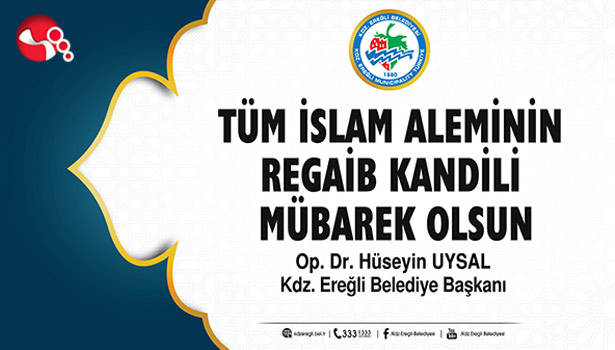 Hüseyin Uysal, Regaib Kandili'ni kutladı...