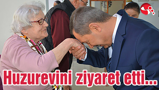 Başkan Uysal Huzurevini ziyaret etti...