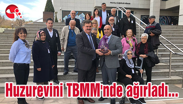 Huzurevini TBMM'nde ağırladı...