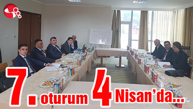 7. oturum 4 Nisan'da...