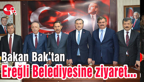 Bakan Bak'tan, Ereğli Belediyesine ziyaret...