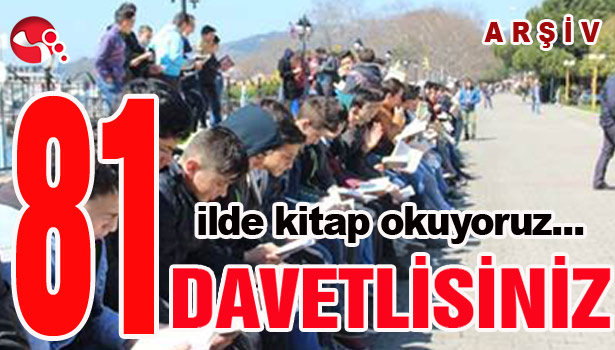 "81 ilde kitap okuyoruz..." DAVETLİSİNİZ...